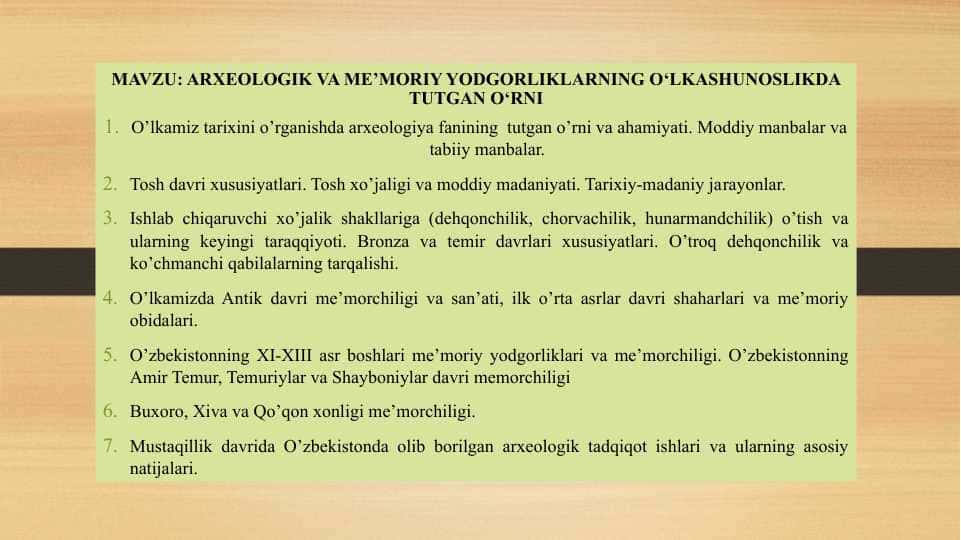 ARXEOLOGIK VA ME’MORIY YODGORLIKLARNING O‘LKASHUNOSLIKDA TUTGAN O‘RNI