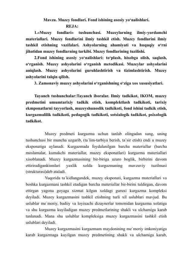 Muzey fondlari. Fond ishining asosiy yo‘nalishlari