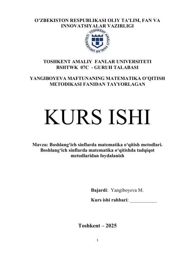 Boshlangʻich sinflarda matematika oʻqitish metodlari. Boshlangʻich sinflarda matematika oʻqitishda tadqiqot metodlaridan foydalanish