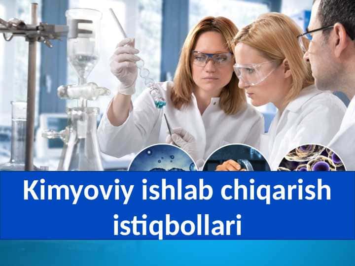 Kimyoviy ishlab chiqarish istiqbollari