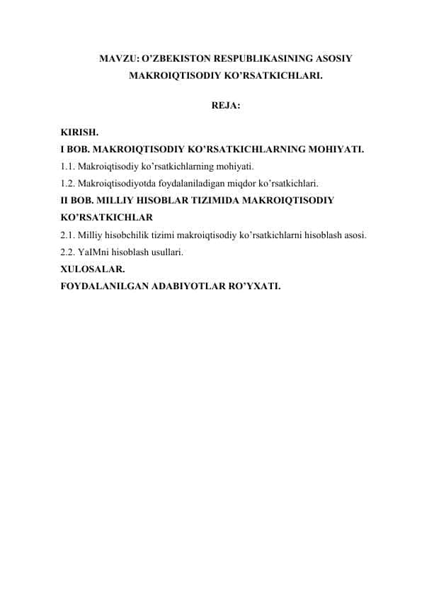 O’ZBEKISTON RESPUBLIKASINING ASOSIY MAKROIQTISODIY KO’RSATKICHLARI.