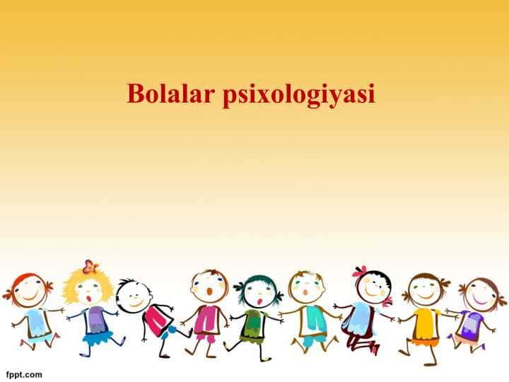 Bolalar psixologiyasi