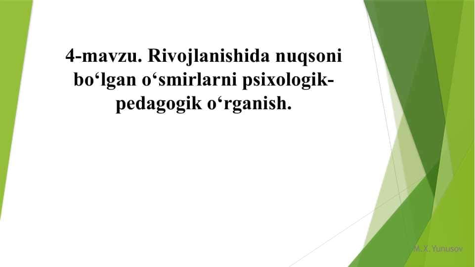 Rivojlanishida nuqsoni bo‘lgan o‘smirlarni psixologik-pedagogik o‘rganish.