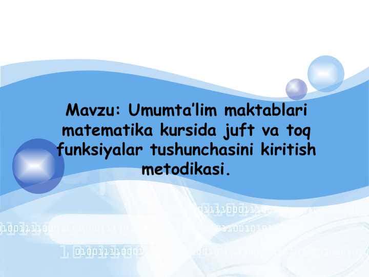 Umumta’lim maktablari matematika kursida juft va toq funksiyalar tushunchasini kiritish metodikasi.