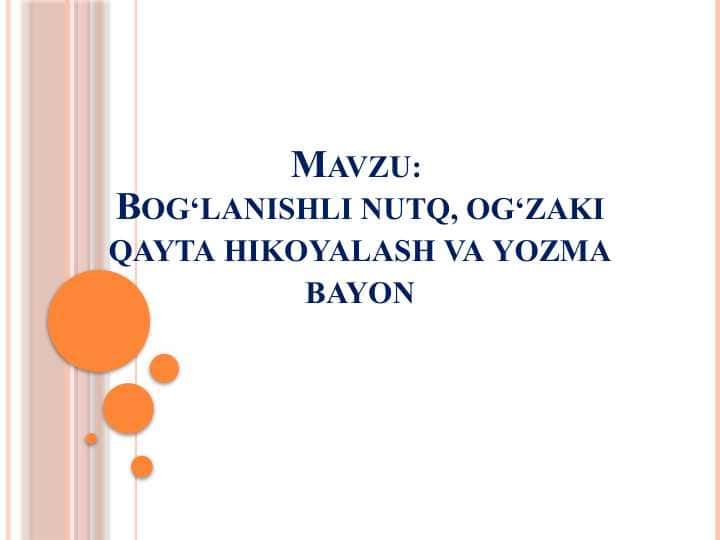 Bog‘lanishli nutq, og‘zaki qayta hikoyalash va yozma bayon