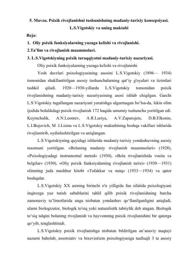 Psixik rivojlanishni tushunishning madaniy-tarixiy konsepsiyasi. L.S.Vigotskiy va uning maktabi.