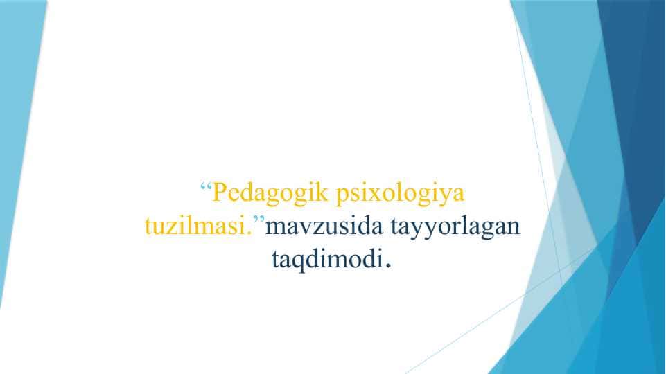 Pedagogik psixologiya tuzilmasi