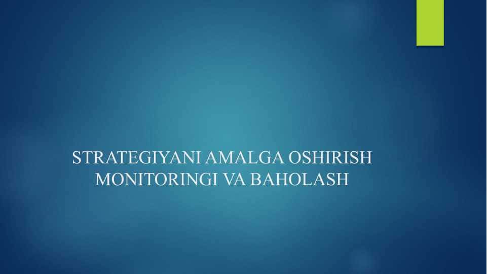 STRATEGIYANI AMALGA OSHIRISH MONITORINGI VA BAHOLASH