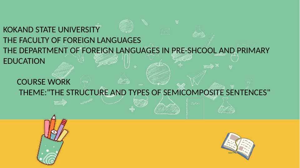 THE STRUCTURE AND TYPES OF SEMICOMPOSITE SENTENCES