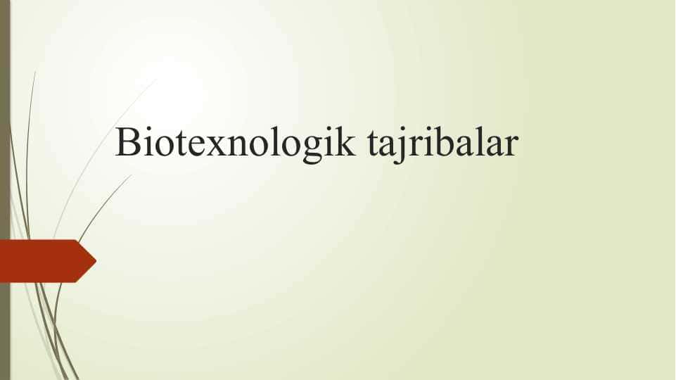 Biotexnologik tajribalar