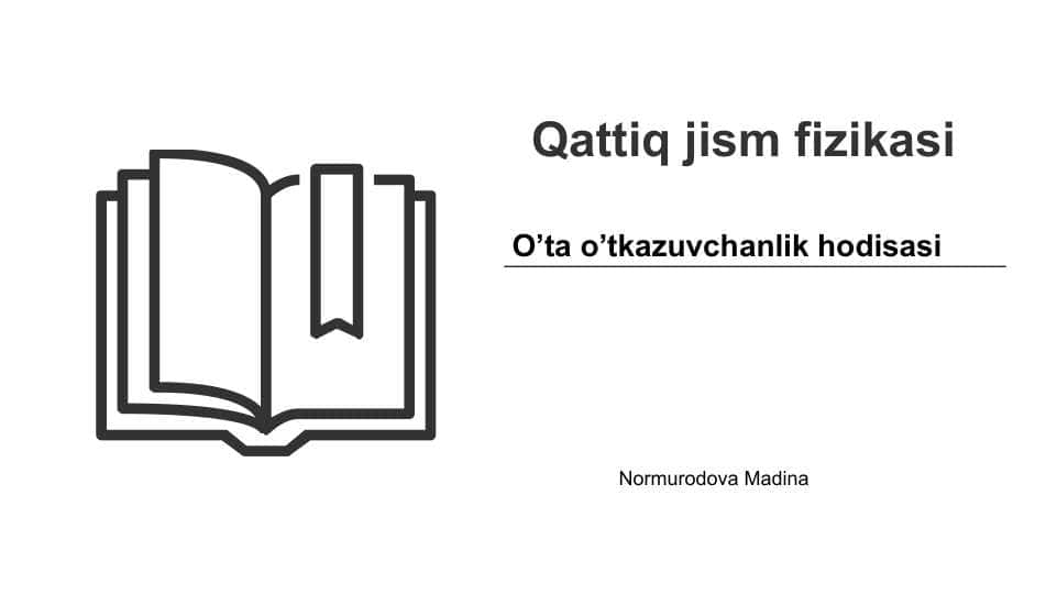 O’ta o’tkazuvchanlik hodisasi