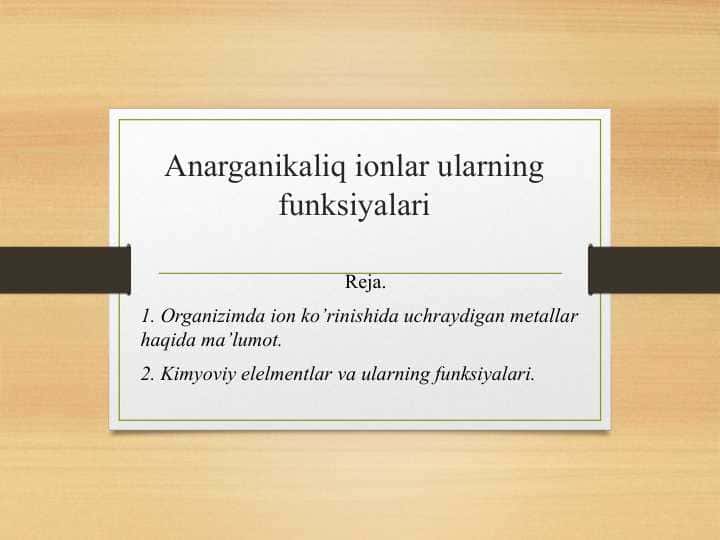 Anarganikaliq ionlar ularning funksiyalari