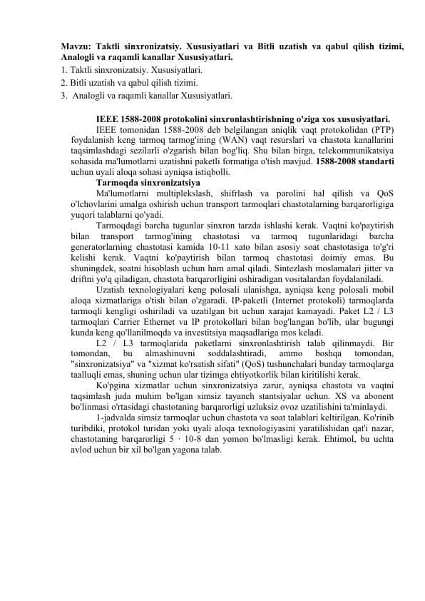 Taktli sinxronizatsiy. Xususiyatlari va Bitli uzatish va qabul qilish tizimi, Analogli va raqamli kanallar Xususiyatlari