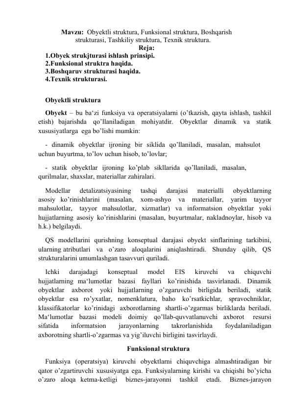 Obyektli struktura, Funksional struktura, Boshqarish strukturasi, Tashkiliy struktura, Texnik struktura