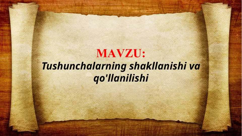 Tushunchalarning shakllanishi va qo'llanilishi (TAQDIMOT)