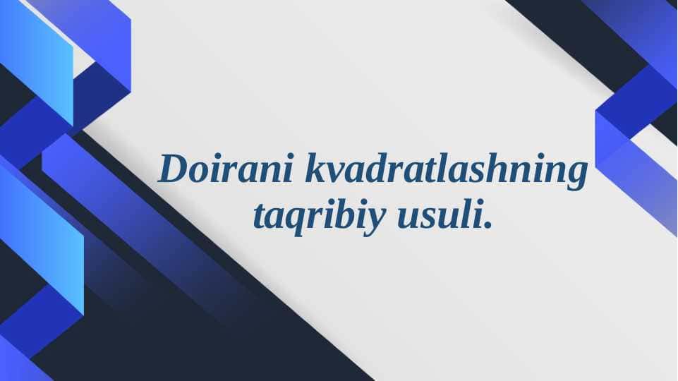 Doirani kvadratlashning taqribiy usuli