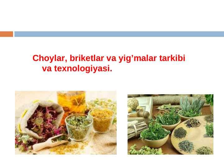 Chоylar, briketlar va yig’malar tarkibi va texnоlоgiyasi.