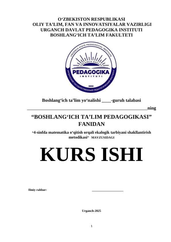4-SINFDA MATEMATIKA O`QITISH ORQALI EKOLOGIK TARBIYANI SHAKILLANTIRISH METODIKASI
