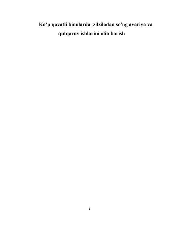 Ko‘p qavatli binolarda zilziladan so'ng avariya va qutqaruv ishlarini olib borish