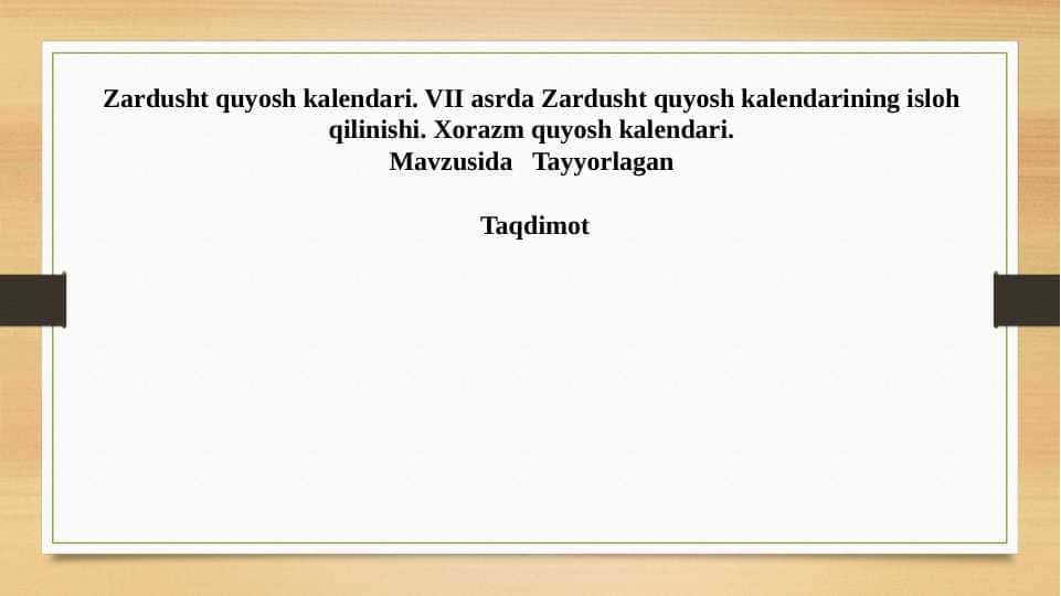 Zardusht quyosh kalendari. VII asrda Zardusht quyosh kalendarining isloh qilinishi. Xorazm quyosh kalendari.
