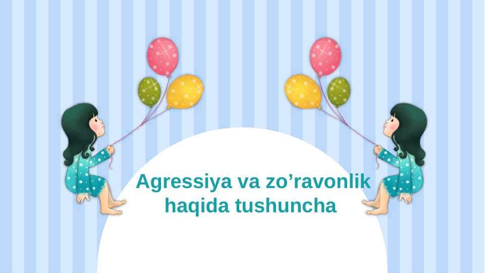 Agressiya va zo’ravonlik haqida tushuncha