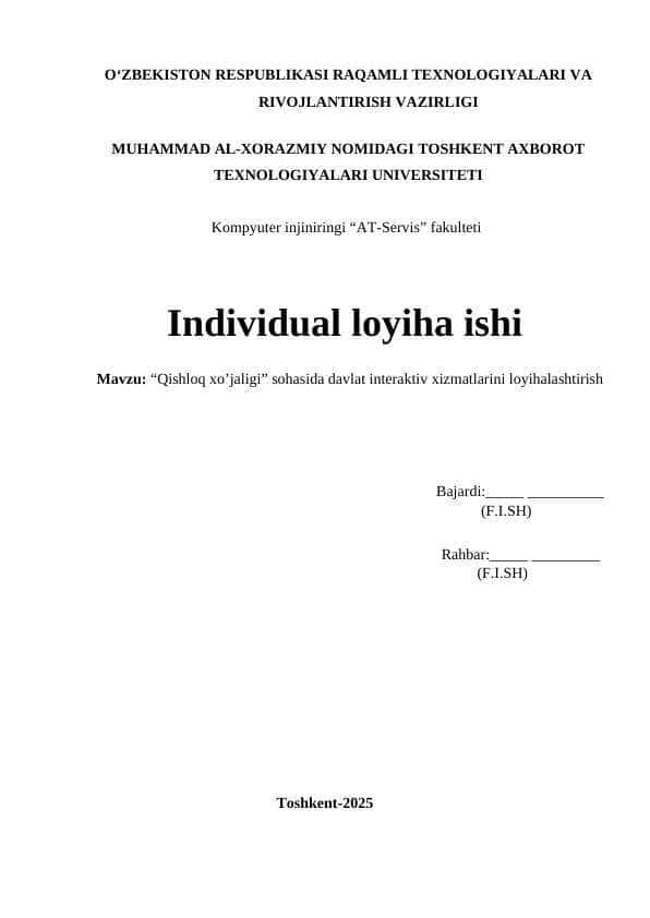 “Qishloq xo’jaligi” sohasida davlat interaktiv xizmatlarini loyihalashtirish individual loyiha