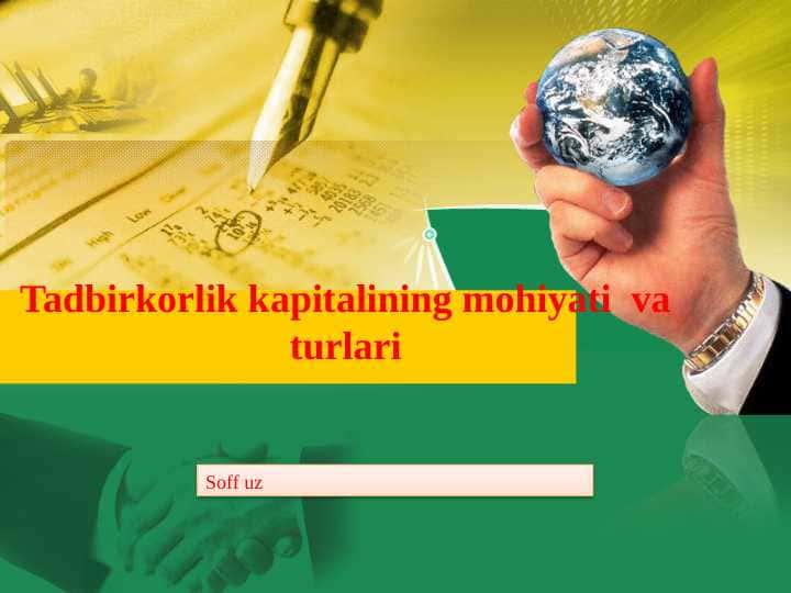 Tadbirkorlik kapitalining mohiyati va turlari