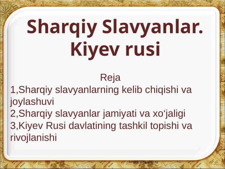 Sharqiy Slavyanlar. Kiyev rusi