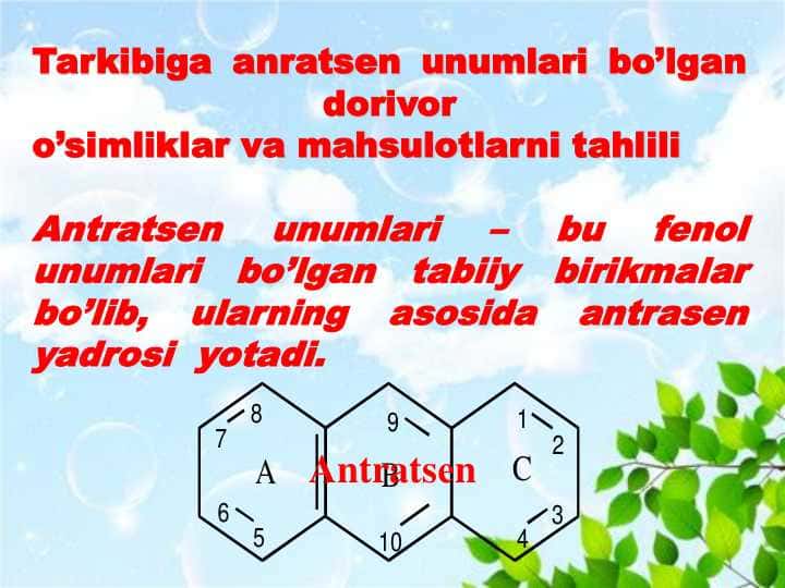 Tarkibiga anratsеn unumlari bo’lgan dorivor o’simliklar va mahsulotlarni tahlili