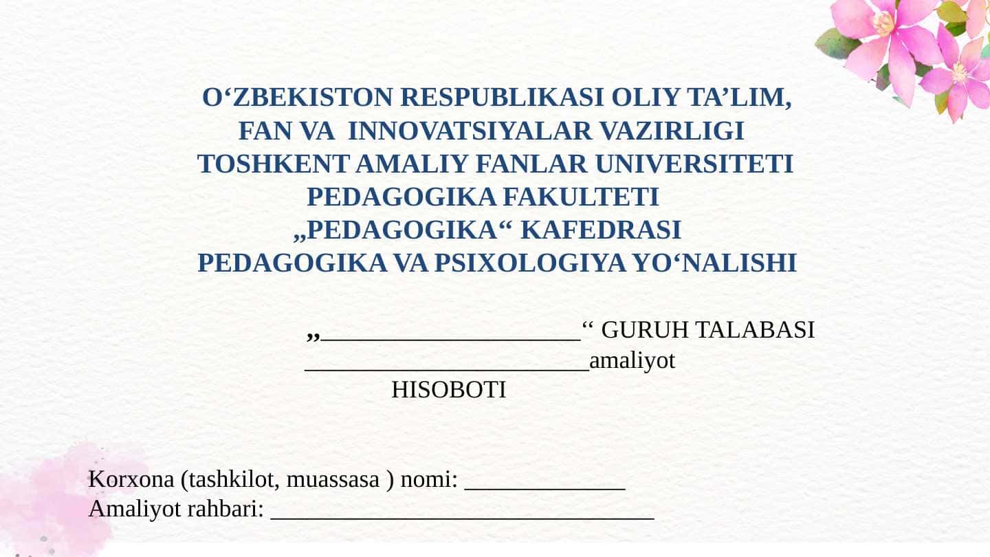 amaliyot hisobi pedagogika fanidan. o'qituvchilik