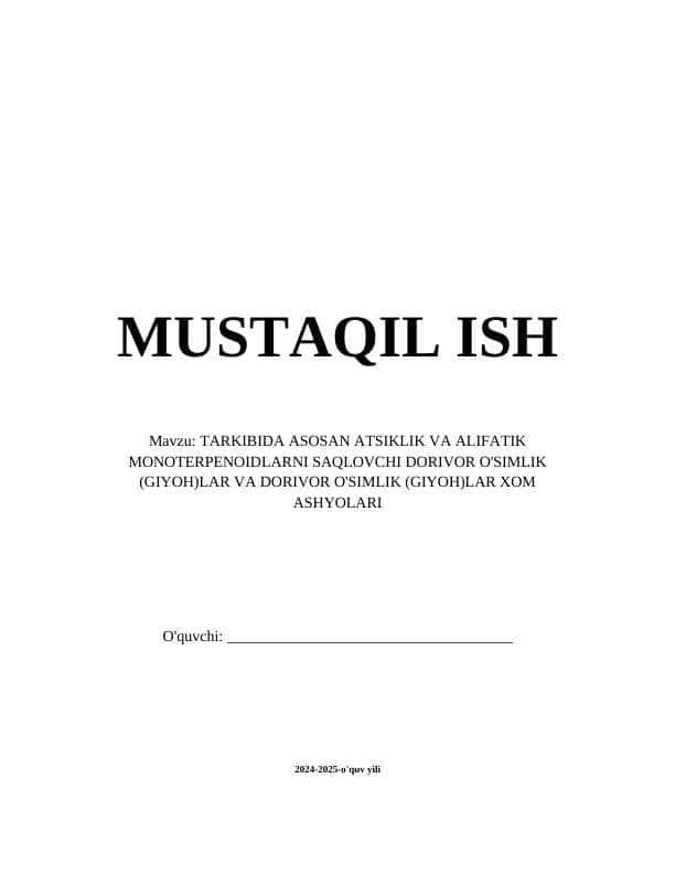 TARKIBIDA ASOSAN ATSIKLIK VA ALIFATIK MONOTERPENOIDLARNI SAQLOVCHI DORIVOR O'SIMLIK (GIYOH)LAR VA DORIVOR O'SIMLIK (GIYOH)LAR XOM ASHYOLARI