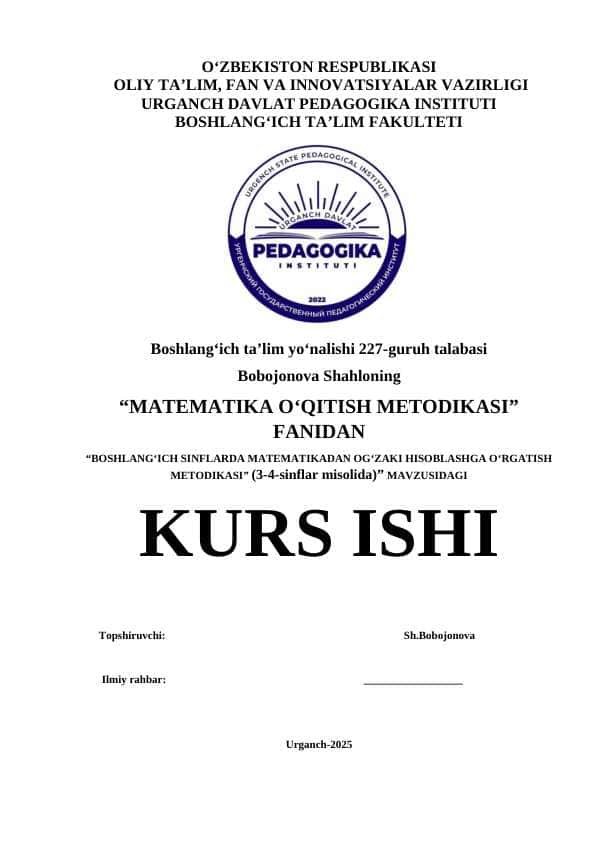 BOSHLANG‘ICH SINFLARDA MATEMATIKADAN OG‘ZAKI HISOBLASHGA O‘RGATISH METODIKASI” (3-4-sinflar misolida)