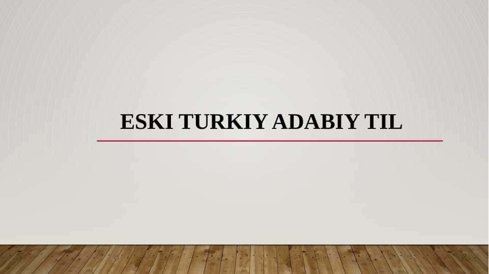 Eski Turkiy adabiy til