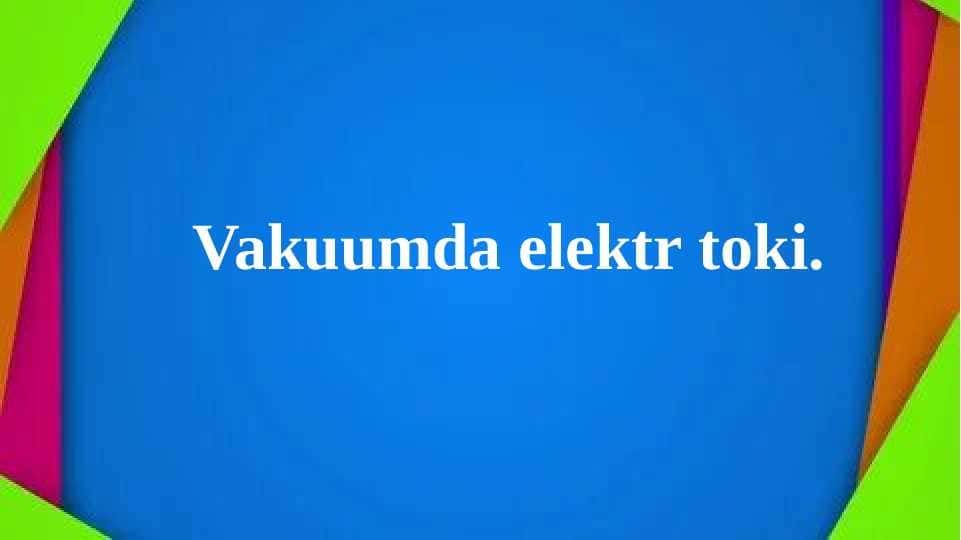 Vakumda Elektr Toki