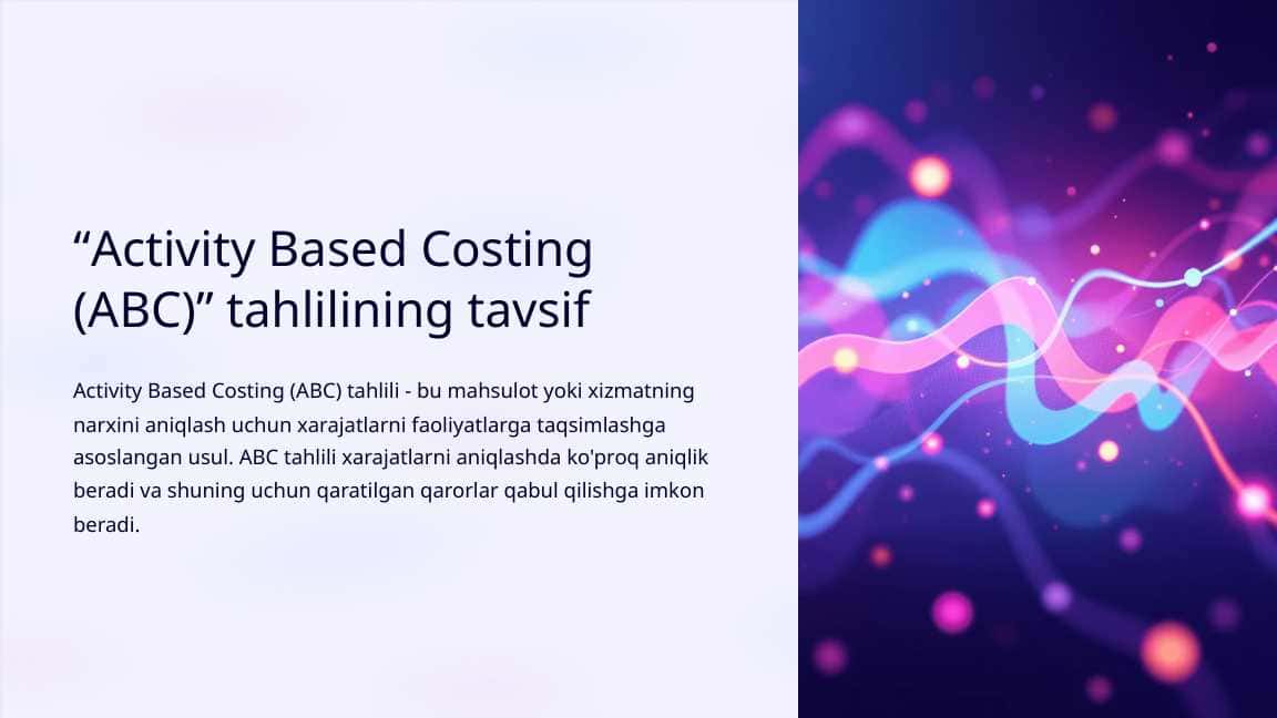 “Activity Based Costing (ABC)” tahlilining tavsifi