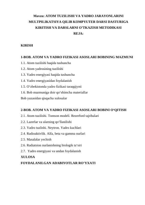 ATOM TUZILISHI VA YADRO JARAYONLARINI MULTPILIKATSIYA QILIB KOMPYUTER DARSI DASTURIGA KIRITISH VA DARSLARNI O’TKAZISH METODIKASI
