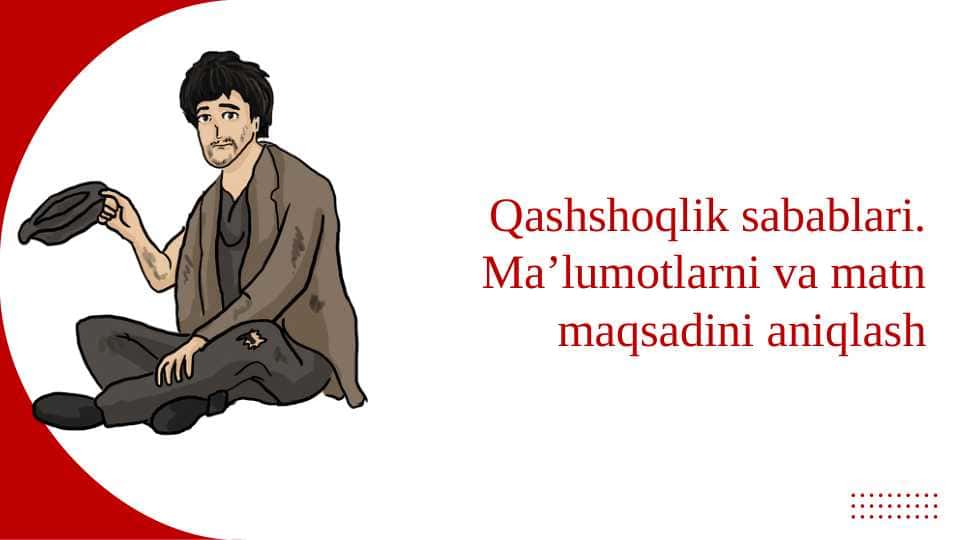 Ma'lumotlarni va matn maqsadini aniqlash. Qashshoqlik sabablari