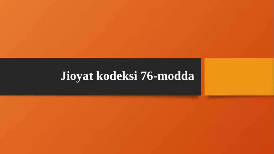 Jinoyat kodeksi 76-modda: amnitsiya va afv etish