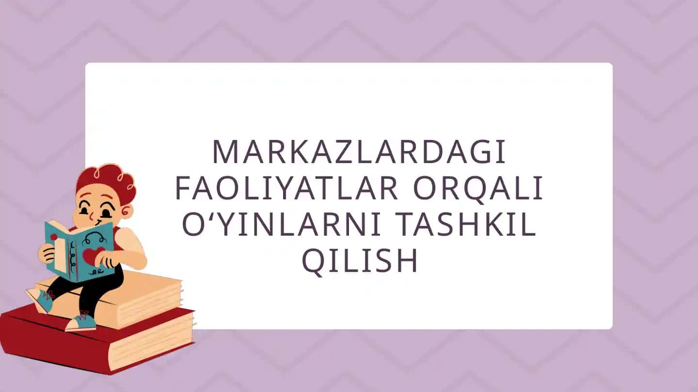Faoliyat markazlarida o'yinlarni tashkil etish