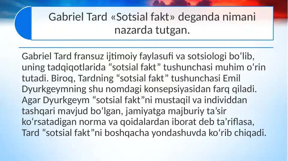 Gabriel Tard «Sotsial fakt» deganda nimani nazarda tutgan.
