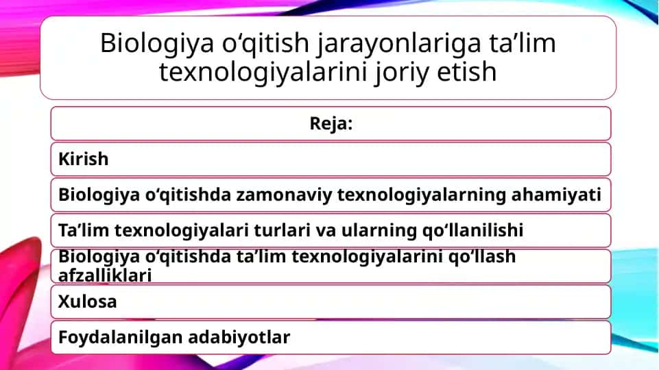 Biologiya o‘qitish jarayonlariga ta’lim texnologiyalarini joriy etish