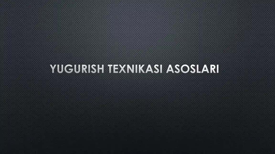 yugurish texnikasi