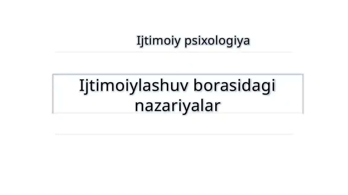 Ijtimoiylashuv borasidagi nazariyalar