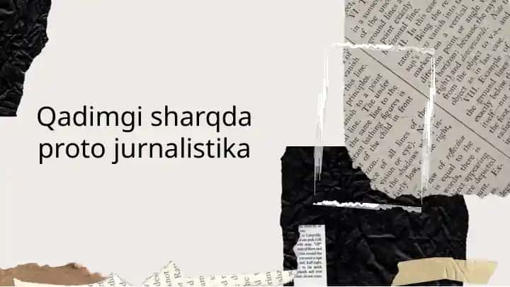 Qadimgi sharqda proto jurnalistika