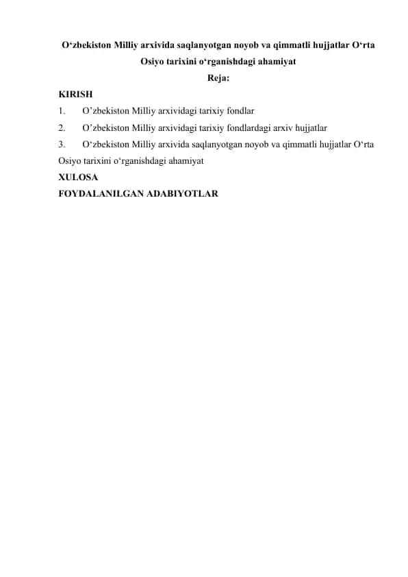 O‘zbekiston Milliy arxivida saqlanyotgan noyob va qimmatli hujjatlar O‘rta Osiyo tarixini o‘rganishdagi ahamiyati.docx
