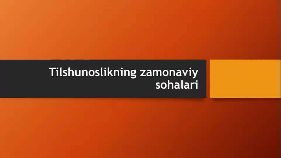 Tilshunoslikning zamonaviy sohalari