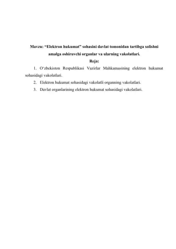 Elektron hukumat sohasini davlat tomonidan tartibga solishni amalga oshiruvchi organlar va ularning vakolatlari