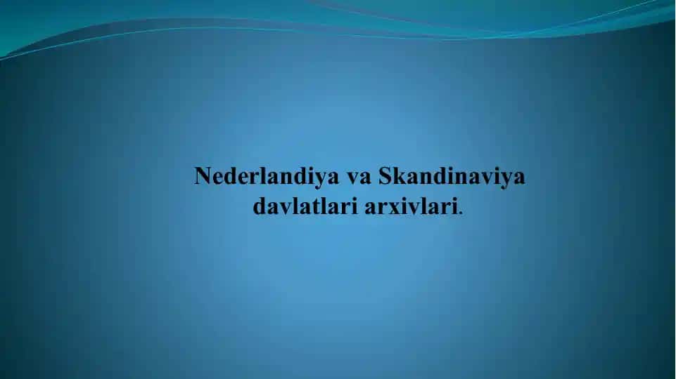 Nederlandiya va Skandinaviya davlatlari arxivlari
