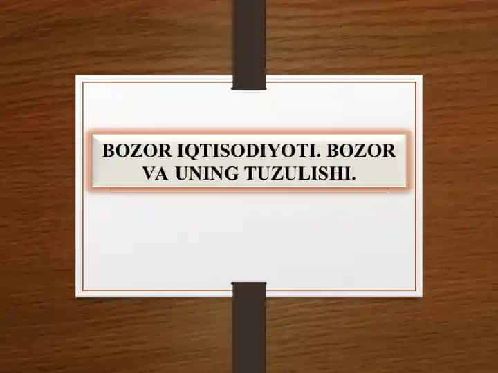 Bozor iqtisodiyoti va uni vujudga kelishi