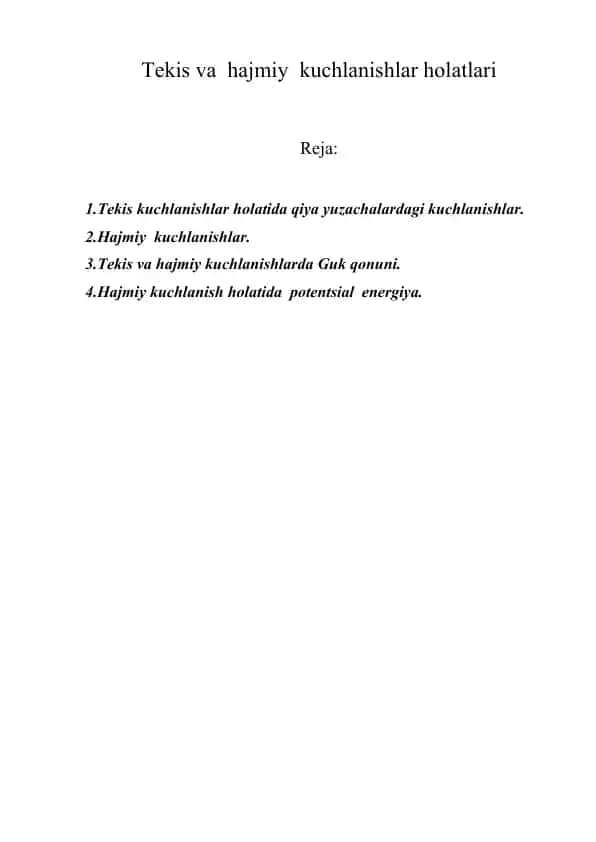 Tekis va hajmiy kuchlanishlar holatlari
